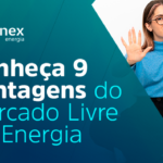 Vantagens do Mercado Livre de Energia